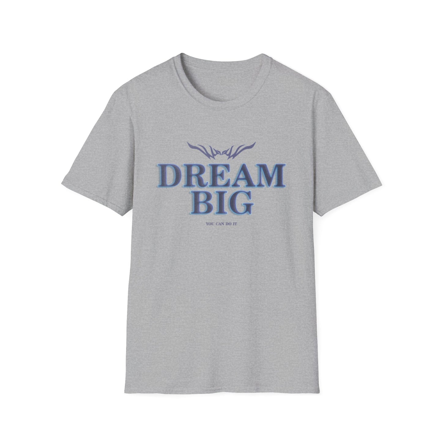 Dream Big T-Shirt