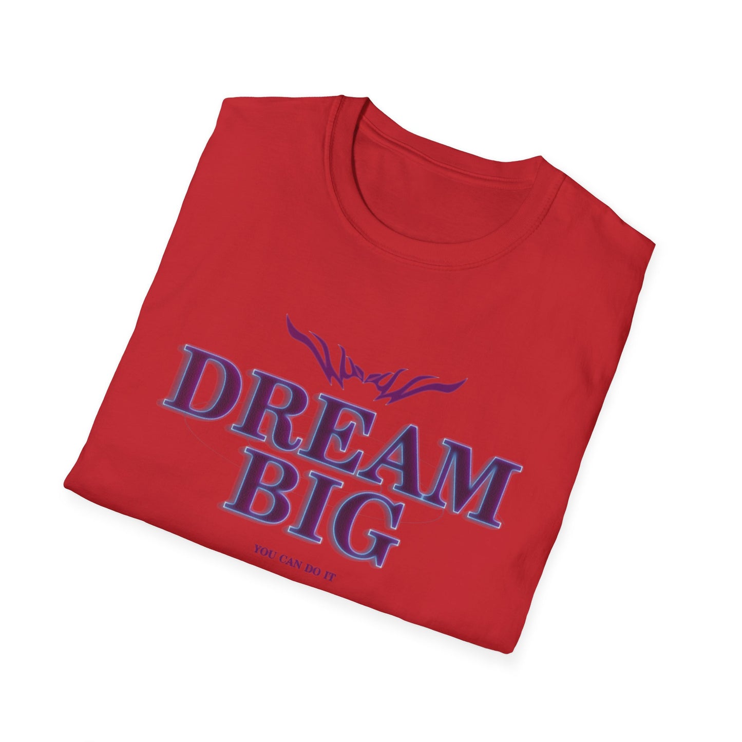 Dream Big T-Shirt